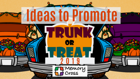 Ideas to Promote Trunk or Treat 2019