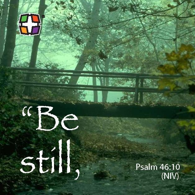 Psalm 46:10 Be still and know that I am God. 24 to a pack