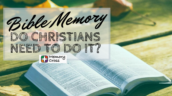 Do Christians need to memorize Scripture?