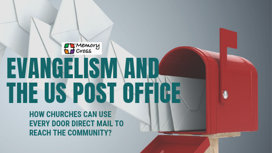 Evangelism and the US Post Office:  How Churches Can Use Every Door Direct Mail to Reach their Community