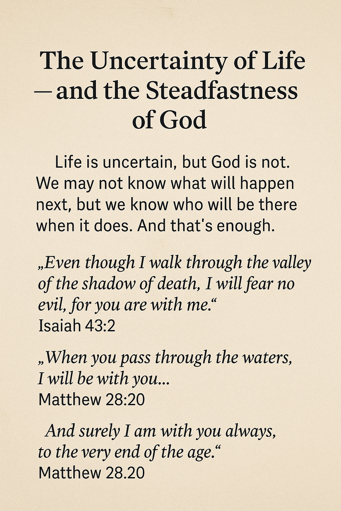 The Uncertainty of Life — and the Steadfastness of God