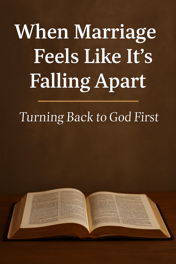 When You Feel Like Your Marriage Is Falling Apart: A Message to Wives Who Are Hurting