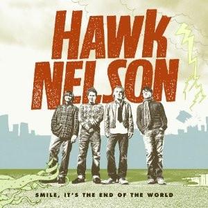Hawk Nelson Smile It's the End of the World CD